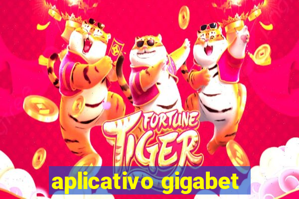 aplicativo gigabet